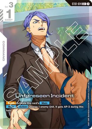 Unforeseen Incident (C+) ST01-014/undefined - Starter Deck 05 Iron Bloom Holofoil