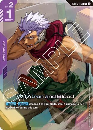 With Iron and Blood (C+) ST05-013/undefined - Starter Deck 05 Iron Bloom Holofoil