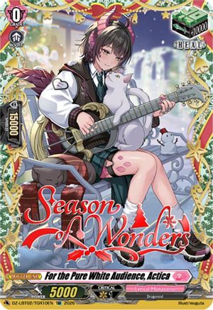 For the Pure White Audience, Actica (DZ-LBT02: LYRICAL MONASTERIO SEASON OF WONDERS)