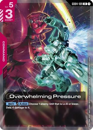 Overwhelming Pressure GD04-109/undefined - Phantom Aria Holofoil