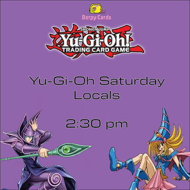 Yu-Gi-Oh Saturday Locals